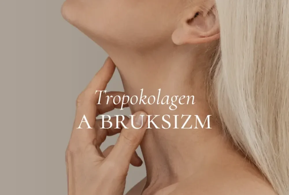 Tropkolagen a bruksizm – Jak zniwelować zaciskanie i zgrzytanie zębami